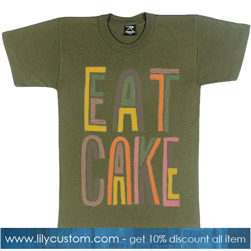 Eat Cake Green TShirt