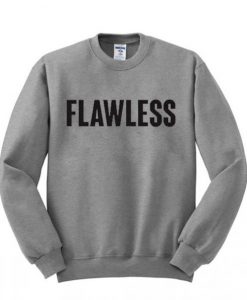 Flawless Sweatshirt