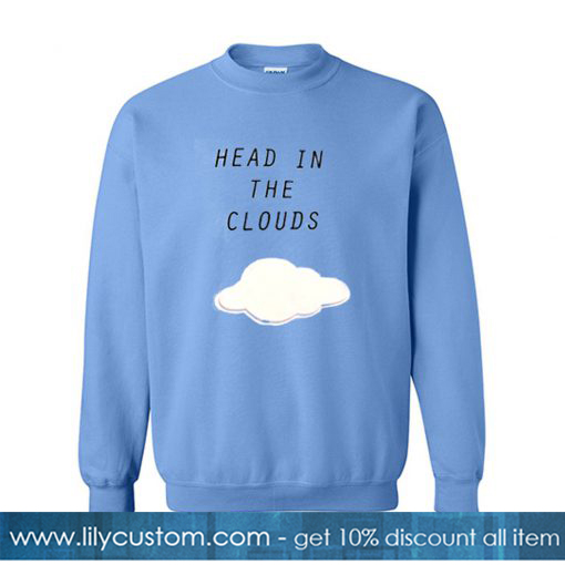 Head In The Clouds Sweatshirt