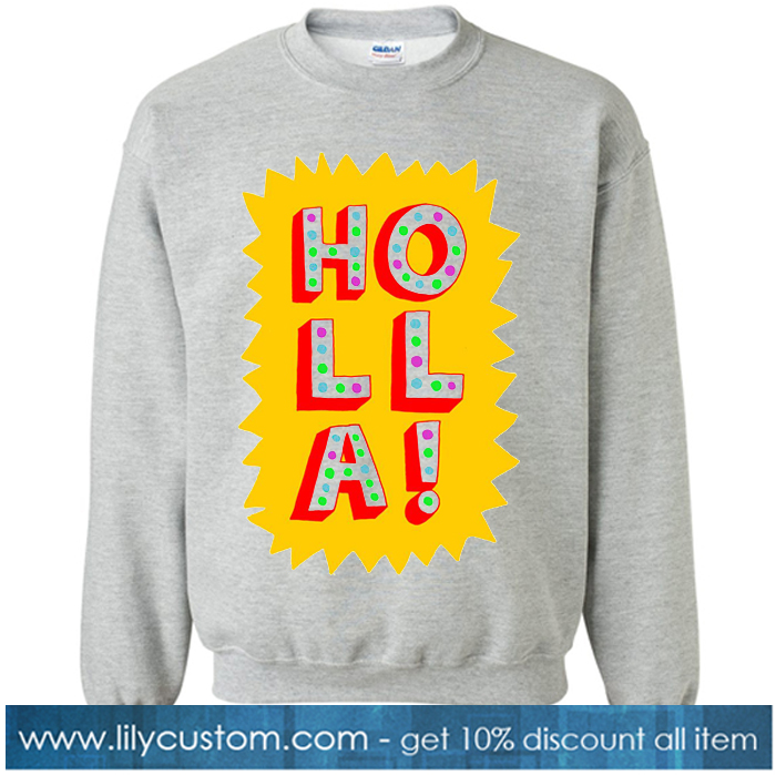 Holla World Grey Sweatshirt