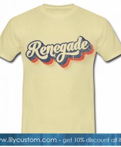 Renegade T-SHIRT