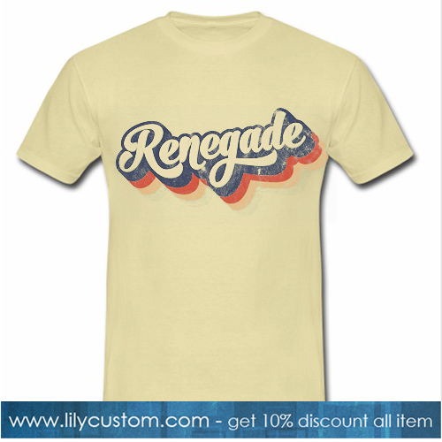 Renegade T-SHIRT