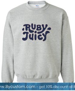 Ruby Juicy Sweatshirt