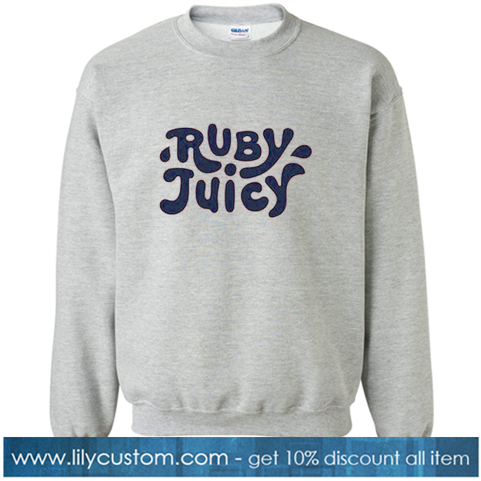 Ruby Juicy Sweatshirt