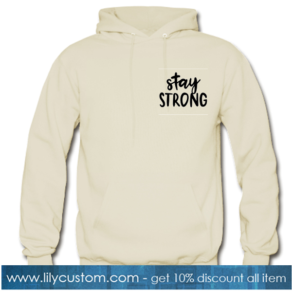 Stay Strong Calm Hoodie