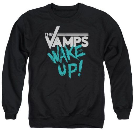The Vamps Wake Up Sweatshirt