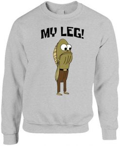 My Leg! Funny Spongebob Squarepants Fred Sweatshirt NA