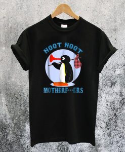 Pingu Noot Noot Motherfucker T-Shirt NA