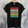 Presheatecha T-Shirt NA