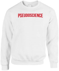 Pseudoscience Netflix Inspired Sweatshirt NA