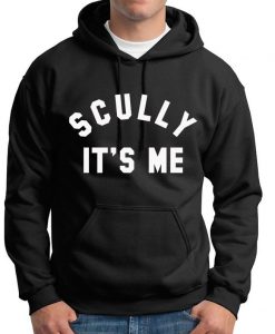 Scully It’s Me Hoodie NA