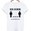Social Distancing Dachshund T-shirt NA