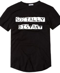 Socially Distant T Shirt NA