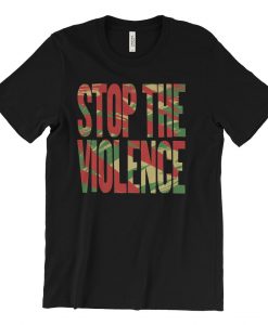 Stop The Violence T-Shirt NA