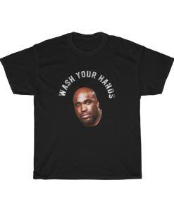 Wash Your Hands meme guy Adult Unisex t shirt NA