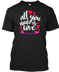 All You Need Is Love T-shirt NA