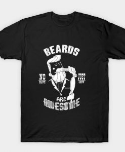 Beards are Awesome T-Shirt NA