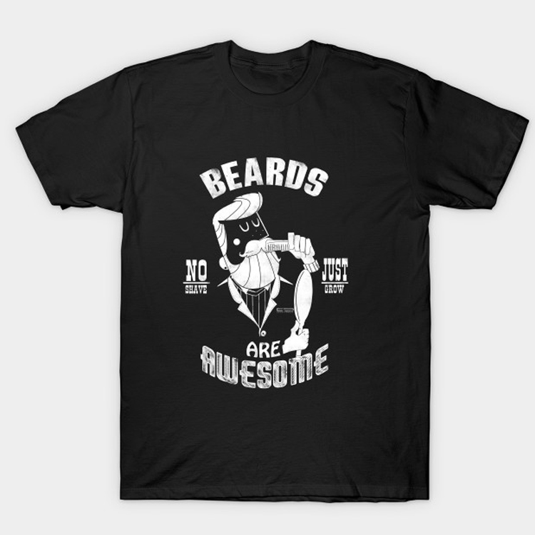 Beards are Awesome T-Shirt NA
