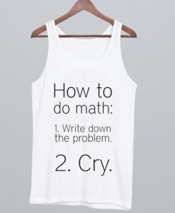 How To Do Math Tank Top NA