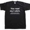 You Read My T-Shirt NA