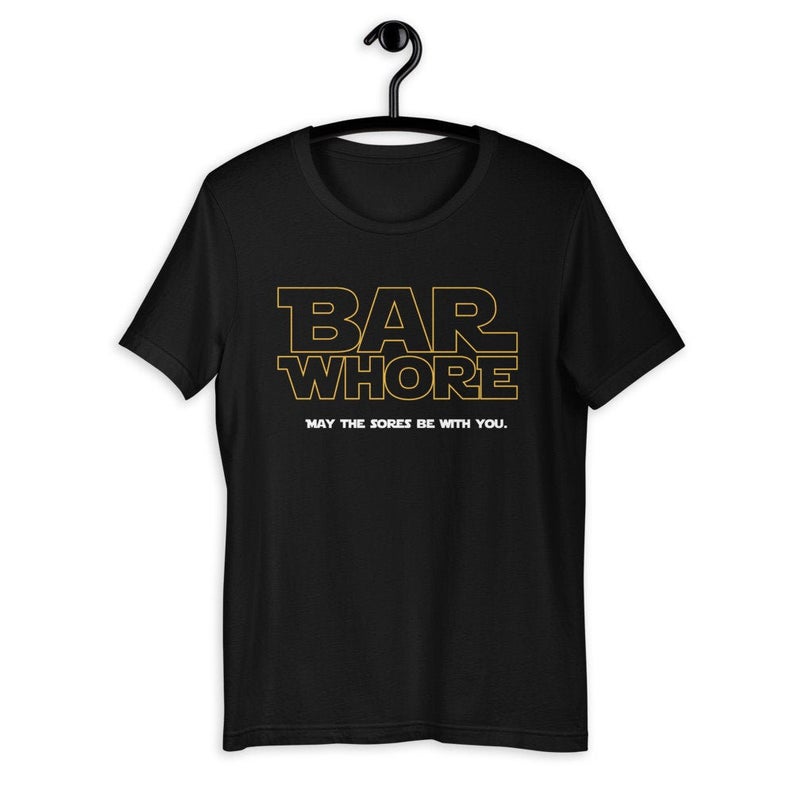 Bar Whore Unisex T-Shirt NA