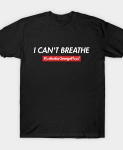 I CAN'T BREATHE george floyd T-Shirt NA