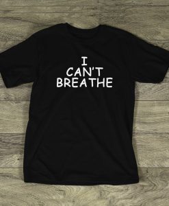 I Can't Breathe T-Shirt NA