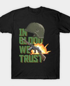 In Blood We Trust T-Shirt NA