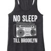 No Sleep Till Brooklyn Tank Top NA