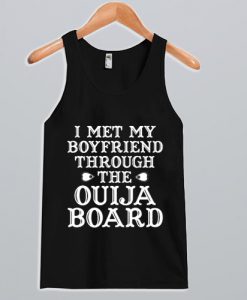 Ouija Board Boyfriend Tank Top NA