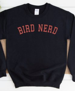 Bird Nerd Sweatshirt NA