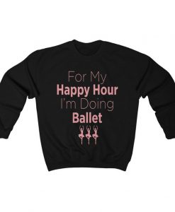 Happy Hour Ballet Sweatshirt NA