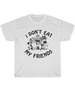 I Dont Eat My Friends Music As Worn By Morrissey Smiths T Shirt NA