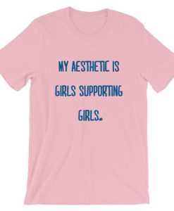My Aesthetic Is Girls Supporting Girls Short-Sleeve T Shirt NA