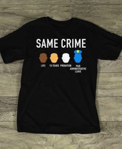 Same Crime T-Shirt NA