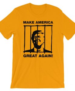 Send Trump To Prison – ‘Make America Great Again T SHIRT NA