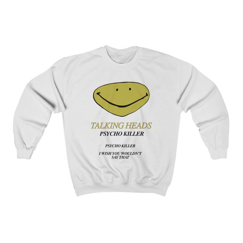 Talking Heads Psycho Killer Unisex Crewneck Sweatshirt NA