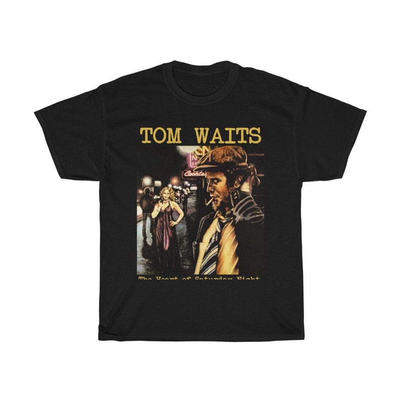 Tom Waits The Heart of Saturday Night T Shirt NA