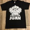 Two For Juan T Shirt NA