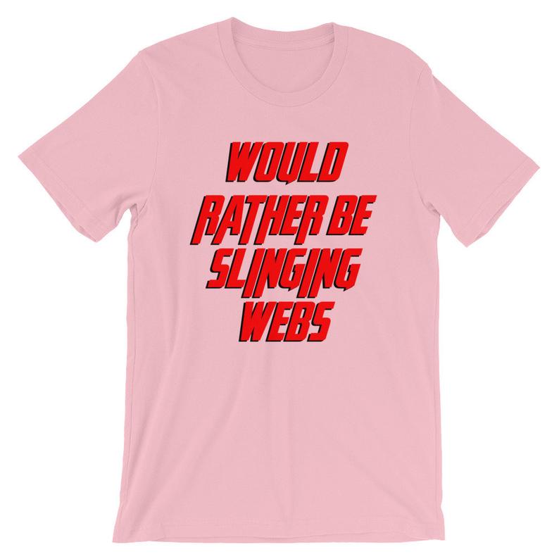 Would Rather Be Slinging Webs Short-Sleeve Unisex T Shirt NA