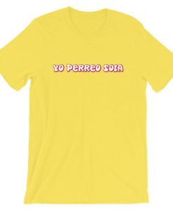 Yo Perreo Sola T Shirt NA