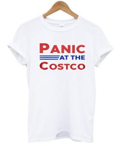 panic at the costco t shirt NA