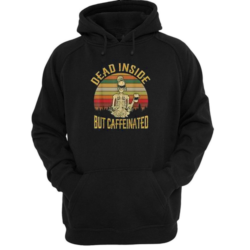 Dead Inside But Caffeeinated Retro hoodie NA