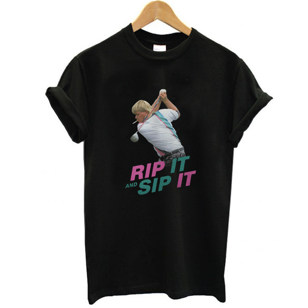 John Daly Rip It And Sip It t shirt NA