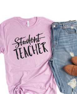 Student Teacher t shirt NA