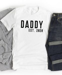 Daddy Est 2020 T Shirt NA