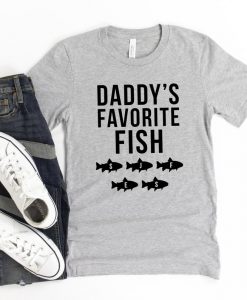 Daddy’s Favorite Fish T Shirt NA