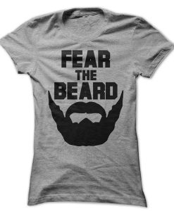 Fear The Beard t shirt NA