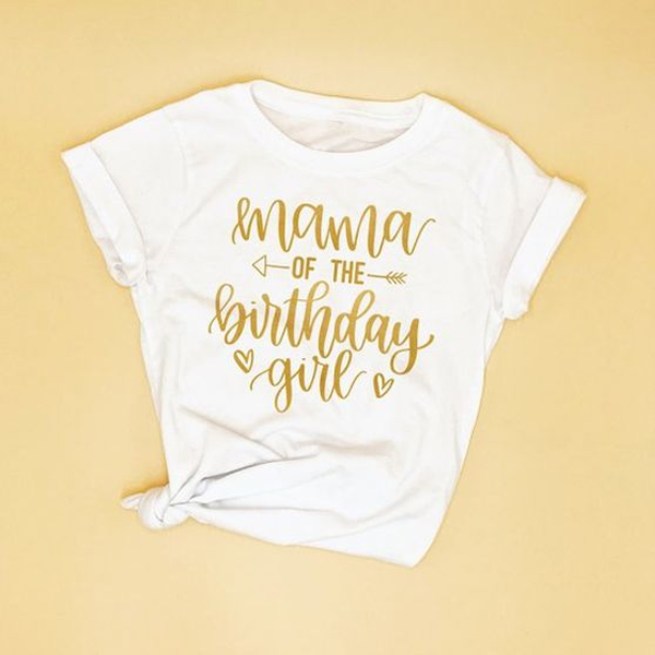 Mama Of The Birthday Girl t shirt NA