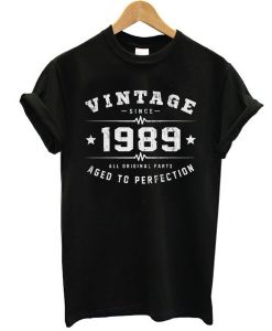 Vintage Since 1989 Birthday 30 Years Old Birthday t shirt NA